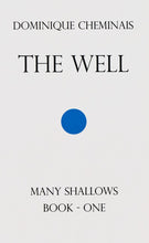 Load image into Gallery viewer, The Well