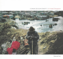 Load image into Gallery viewer, A Drain on our Dignity | An Insider's Perspectives
