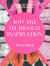 Load image into Gallery viewer, 'Eva &amp; Adele: You Are My Biggest Inspiration' (2016)
