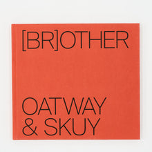 Load image into Gallery viewer, '[BR]OTHER' (2021
