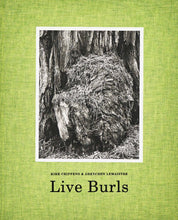 Load image into Gallery viewer, 'Live Burls: Poaching the Redwoods' (2017)
