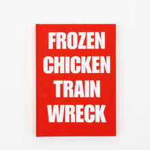 Load image into Gallery viewer, 'Frozen Chicken Train Wreck'
