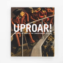 Load image into Gallery viewer, 'Uproar: The First 50 Years of The London Group 1913-63' (2103)
