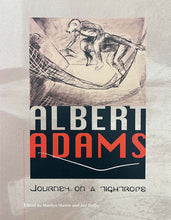 Load image into Gallery viewer, Albert Adams: Journey on a Tight Rope
