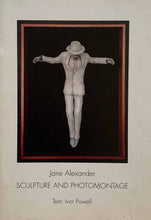 Load image into Gallery viewer, ‘Jane Alexander: Sculpture and Photomontage’ (1995)
