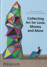 Load image into Gallery viewer, 'Collecting Art for Love, Money and More' (2013)
